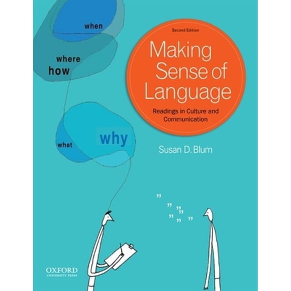Pre-Owned Making Sense of Language: Readings in Culture and Communication (Paperback) 019984092X 9780199840922