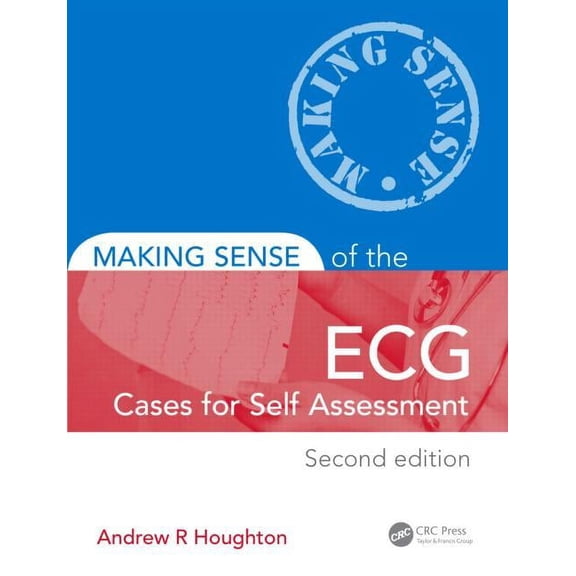Making Sense of: Making Sense of the Ecg: Cases for Self Assessment (Paperback)