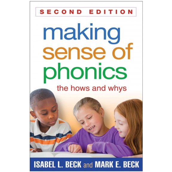 Pre-Owned Making Sense of Phonics: The Hows and Whys (Paperback) 1462511996 9781462511990