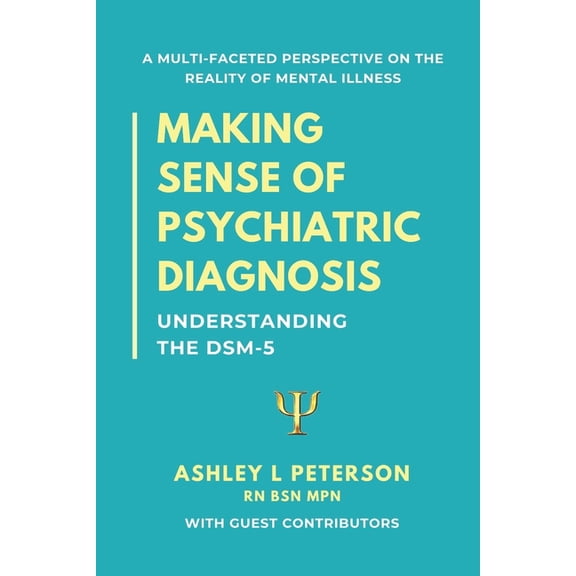 Making Sense of Psychiatric Diagnosis: Understanding the DSM-5, (Paperback)