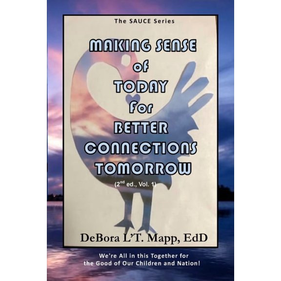 Making Sense of Today: How to Connect for a Better Tomorrow, (Paperback)