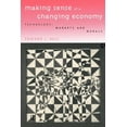 thumbnail image 1 of Making Sense of a Changing Economy: Technology, Markets and Morals, (Paperback), 1 of 1