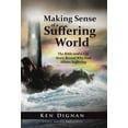 thumbnail image 1 of Making Sense of a Suffering World: The Bible and a Life Story Reveal Answers to Why God Allows Suffering, 1 of 2