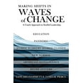 thumbnail image 1 of Making Shifts In Waves Of Change: A Coach Approach To Soulful-Leadership, (Paperback), 1 of 1