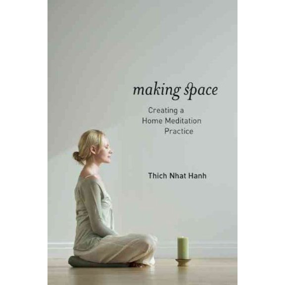 Pre-Owned Making Space: Creating a Home Meditation Practice (Paperback) 193700600X 9781937006006