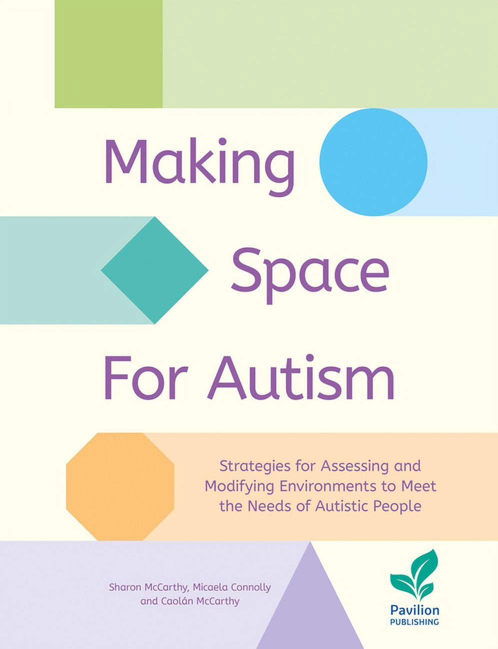 Making Space for Autism : Strategies for Assessing and Modifying ...