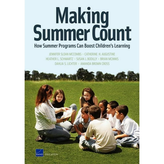 Making Summer Count : How Summer Programs Can Boost Children's Learning (Paperback)