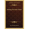 thumbnail image 1 of Making the Body Think, 1 of 1