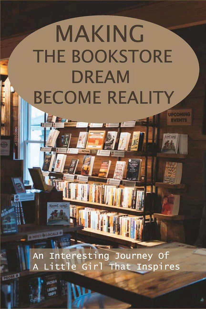 Making The Bookstore Dream Become Reality : An Interesting Journey Of A Little Girl That Inspires: Ireland Travel Guides (Paperback)