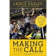thumbnail image 1 of Pre-Owned Making the Call: Living with Your Decisions (Paperback) 1624167535 9781624167539, 1 of 1