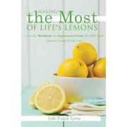 Making The Most Of Life's Lemons, Paperback
