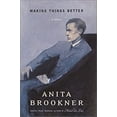 thumbnail image 1 of Making Things Better (Hardcover) by Anita Brookner, 1 of 1