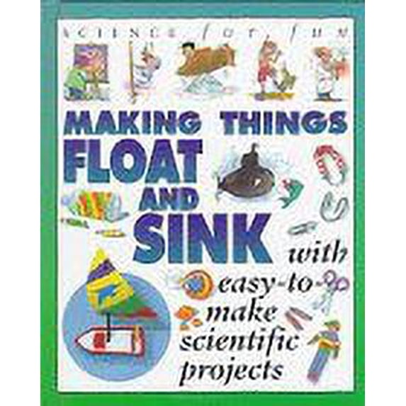 Pre-Owned Science for Fun: Float & Sink (Hardcover) by Gary Gibson, Gary Gibson
