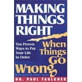 thumbnail image 1 of Pre-Owned Making Things Right: When Things Go Wrong : Ten Proven Ways to Put Your Life in Order, 9781878990495, 1878990497, Paperback,, 1 of 1