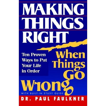 Pre-Owned Making Things Right When Things Go Wrong (Paperback) 0978761200 9780978761202