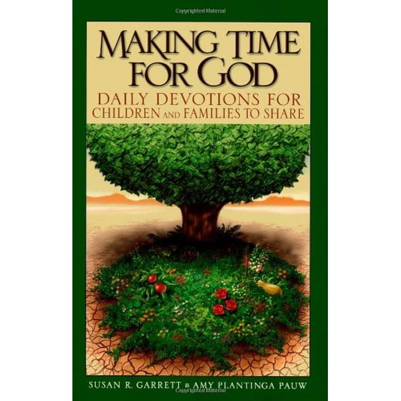 Pre-Owned Making Time for God: Daily Devotions for Children and Families to Share (Paperback) 0801045053 9780801045059