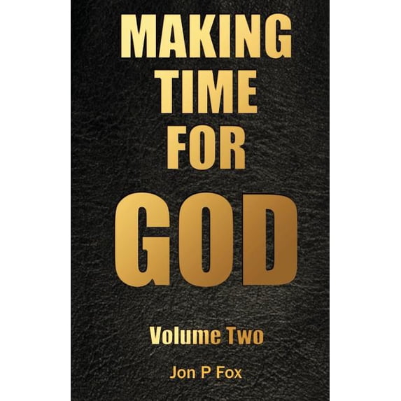 Making Time for God: Making Time For God Volume Two (Series #2) (Paperback)