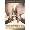 thumbnail image 1 of Making Time to Change the World: A Student Handbook for Engaging in Service, (Paperback), 1 of 1