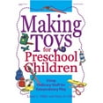 thumbnail image 1 of Pre-Owned Making Toys for Preschool Children: Using Ordinary Stuff for Extraordinary Play (Paperback) 0876592752 9780876592755, 1 of 1