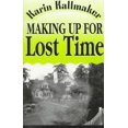 thumbnail image 1 of Pre-Owned Making Up for Lost Time (Paperback) 1562801961 9781562801960, 1 of 1