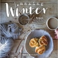 thumbnail image 1 of Pre-Owned Making Winter: A Hygge-Inspired Guide to Surviving the Winter Months (Hardcover) 145471056X 9781454710561, 1 of 1