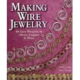 thumbnail image 1 of Making Wire Jewelry: 60 Easy Projects in Silver, Copper & Brass (Paperback) by Helen Clegg, Mary Larom, 1 of 1