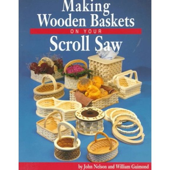 Pre-Owned Making Wooden Baskets on Your Scroll Saw Paperback