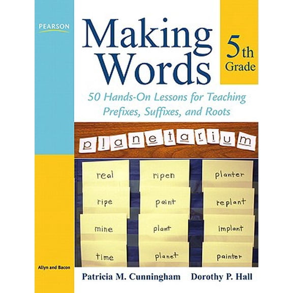 Pre-Owned Making Words Fifth Grade : 50 Hands-On Lessons for Teaching Prefixes, Suffixes, and Roots
