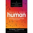 thumbnail image 1 of Pre-Owned Making Work Human: How Human-Centered Companies Are Changing the Future of Work and the World (Hardcover) 1260464202 9781260464207, 1 of 1