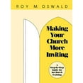 thumbnail image 1 of Pre-Owned Making Your Church More Inviting: A Step-by-Step Guide for In-Church Training (Paperback) 1566990556 9781566990554, 1 of 1