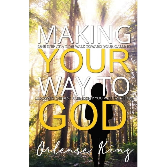 Making Your Way To GOD (Paperback)