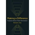 thumbnail image 1 of Making a Difference: Progressive Values in Public Administration: Progressive Values in Public Administration, (Hardcover), 1 of 1