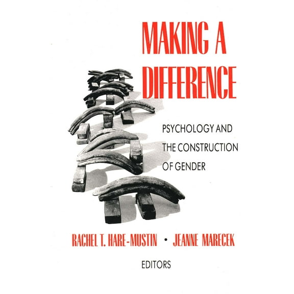 Making a Difference : Psychology and the Construction of Gender (Paperback)