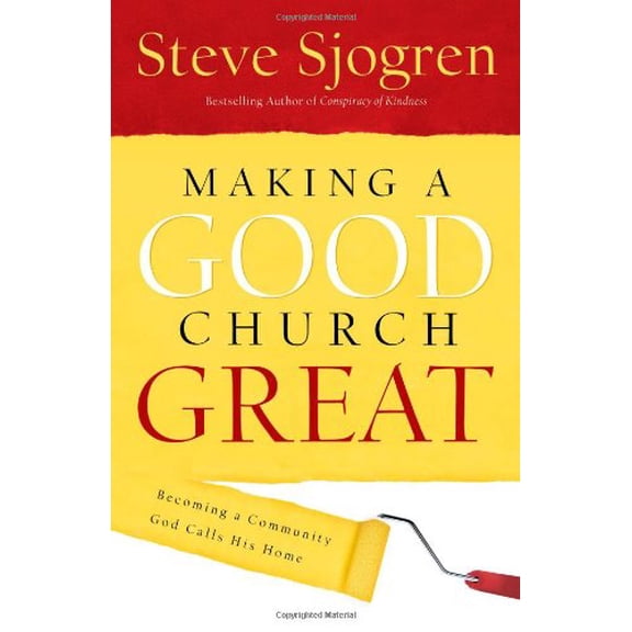 Pre-Owned Making a Good Church Great : Becoming a Community God Calls Home (Hardcover) 9780830746620