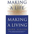 thumbnail image 1 of Pre-Owned Making a Life, Making a Living: Reclaiming Your Purpose and Passion in Business and in Life Paperback, 1 of 1