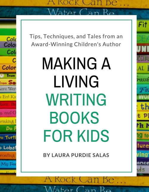 Children's Writer Insider Guide Making a Living Writing Books for Kids ...