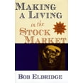 thumbnail image 1 of Pre-Owned Making a Living in the Stock Market (Hardcover) 0910019991 9780910019996, 1 of 1