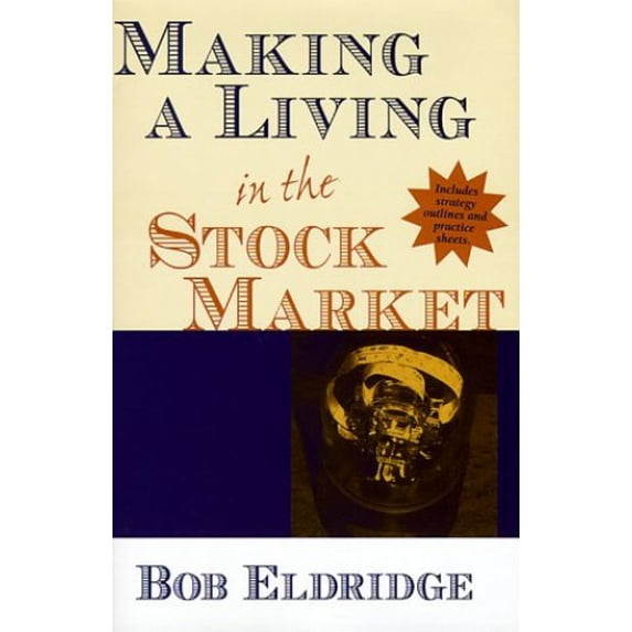 Pre-Owned Making a Living in the Stock Market (Hardcover) 0910019991 9780910019996