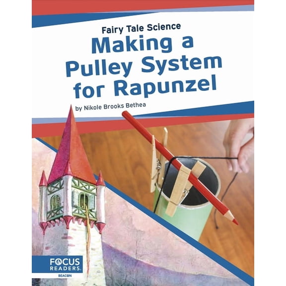 Making a Pulley System for Rapunzel, (Paperback)