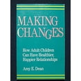 thumbnail image 1 of Pre-Owned Making changes: How adult children can have healthier, happier relationships (Paperback) 0894864602 9780894864605, 1 of 1