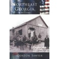 thumbnail image 1 of Making of America: Northeast Georgia:: A History (Paperback), 1 of 1