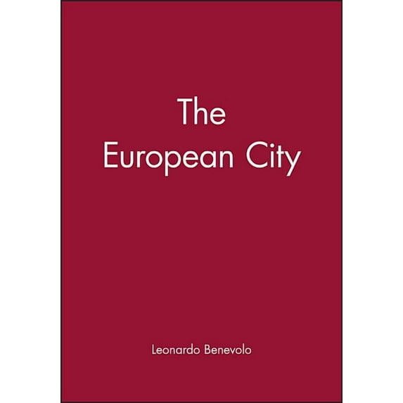 Making of Europe The European City: Revolutions in the Sacred Grove, (Paperback)