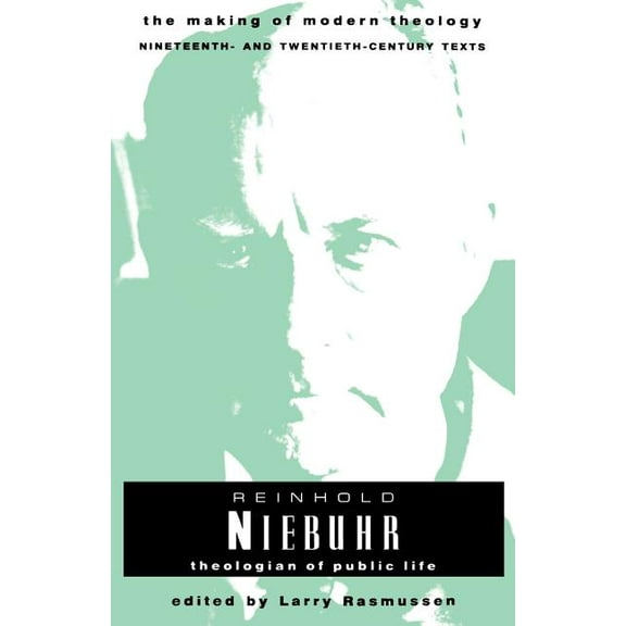 Making of Modern Theology Nieburh Reinhold, (Paperback)