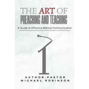 Making of a Champion The Art of Preaching and Teaching A Guide to Effective Biblical Communication, Paperback
