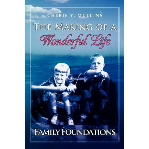 The Making of a Wonderful Life (Paperback)
