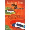 thumbnail image 1 of Pre-Owned Making the Big Move: How to Transform Relocation into a Creative Life Transition (Paperback) 1572241357 9781572241350, 1 of 1