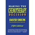 thumbnail image 1 of Making the Chemotherapy Decision: Fifth Edition (Paperback), 1 of 1