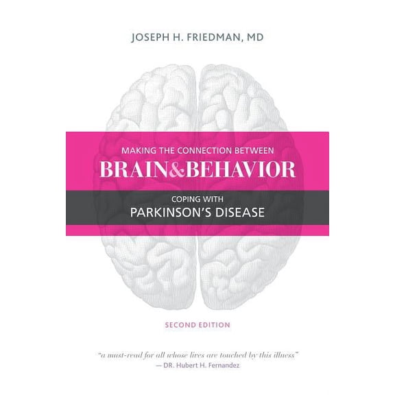 Making the Connection Between Brain and Behavior: Coping with Parkinson's Disease, (Paperback)