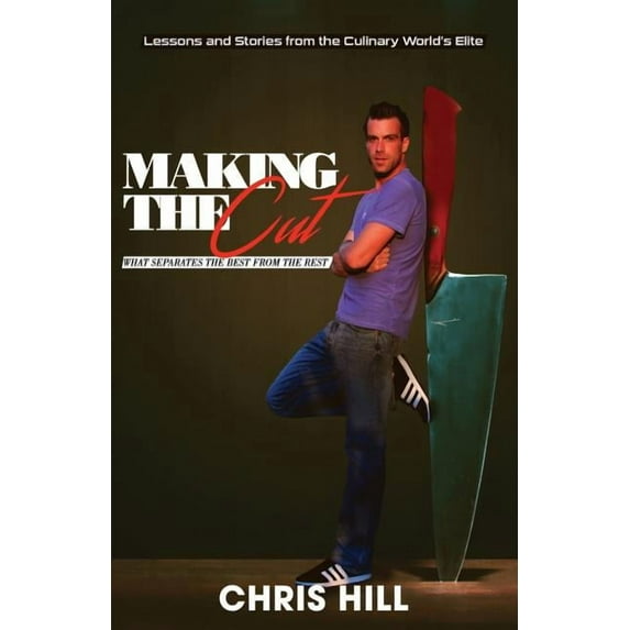 Making the Cut: What Separates the Best From the Rest (Paperback)