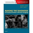 thumbnail image 1 of Making the Diagnosis: A Practical Guide to Breast Imaging: Expert Consult - Online and Print, (Hardcover), 1 of 1